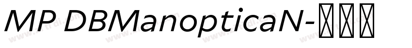 MP DBManopticaN字体转换